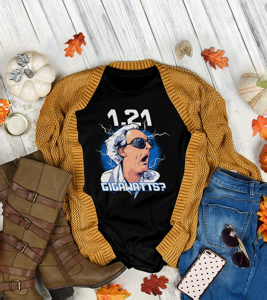 1.21 Gigawatts? Iconic Shock Expression With Lightning Elements T-Shirt