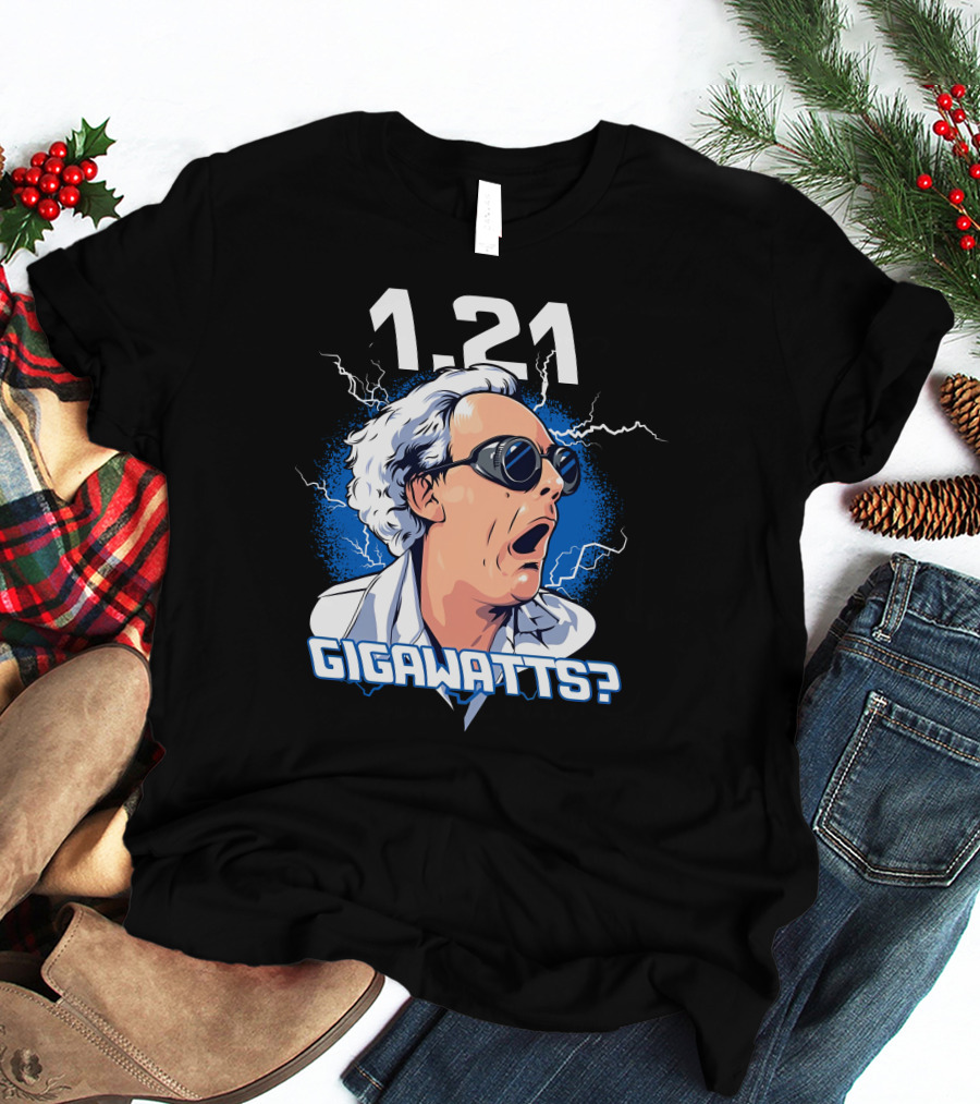1.21 Gigawatts? Iconic Shock Expression With Lightning Elements T-Shirt