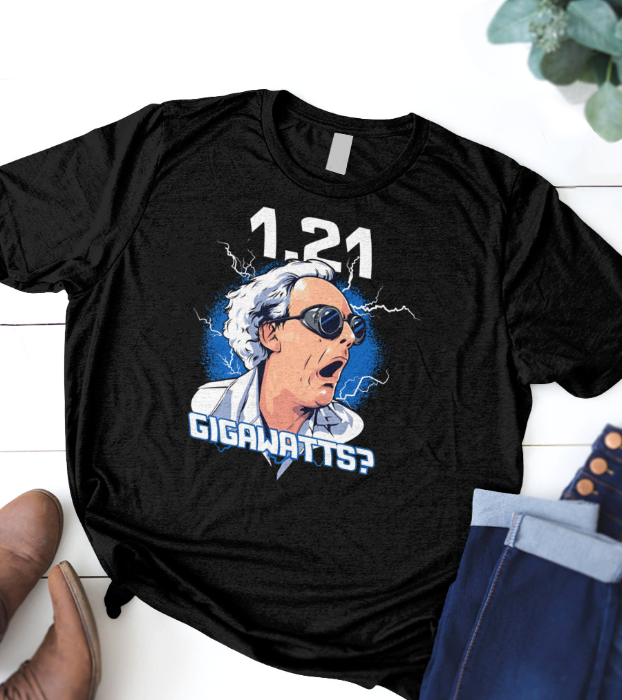 1.21 Gigawatts? Iconic Shock Expression With Lightning Elements T-Shirt