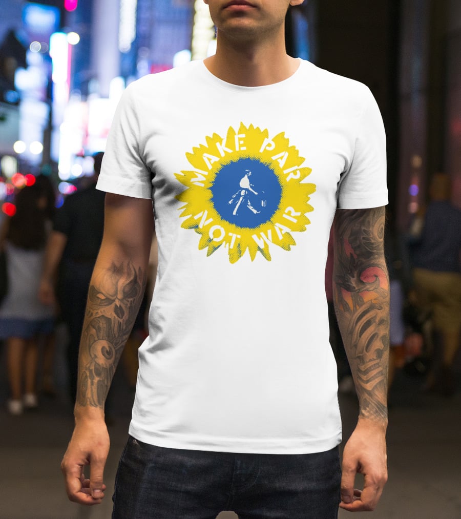 Make Par Not War Sunflower Linksoul Merch Charity T-Shirt