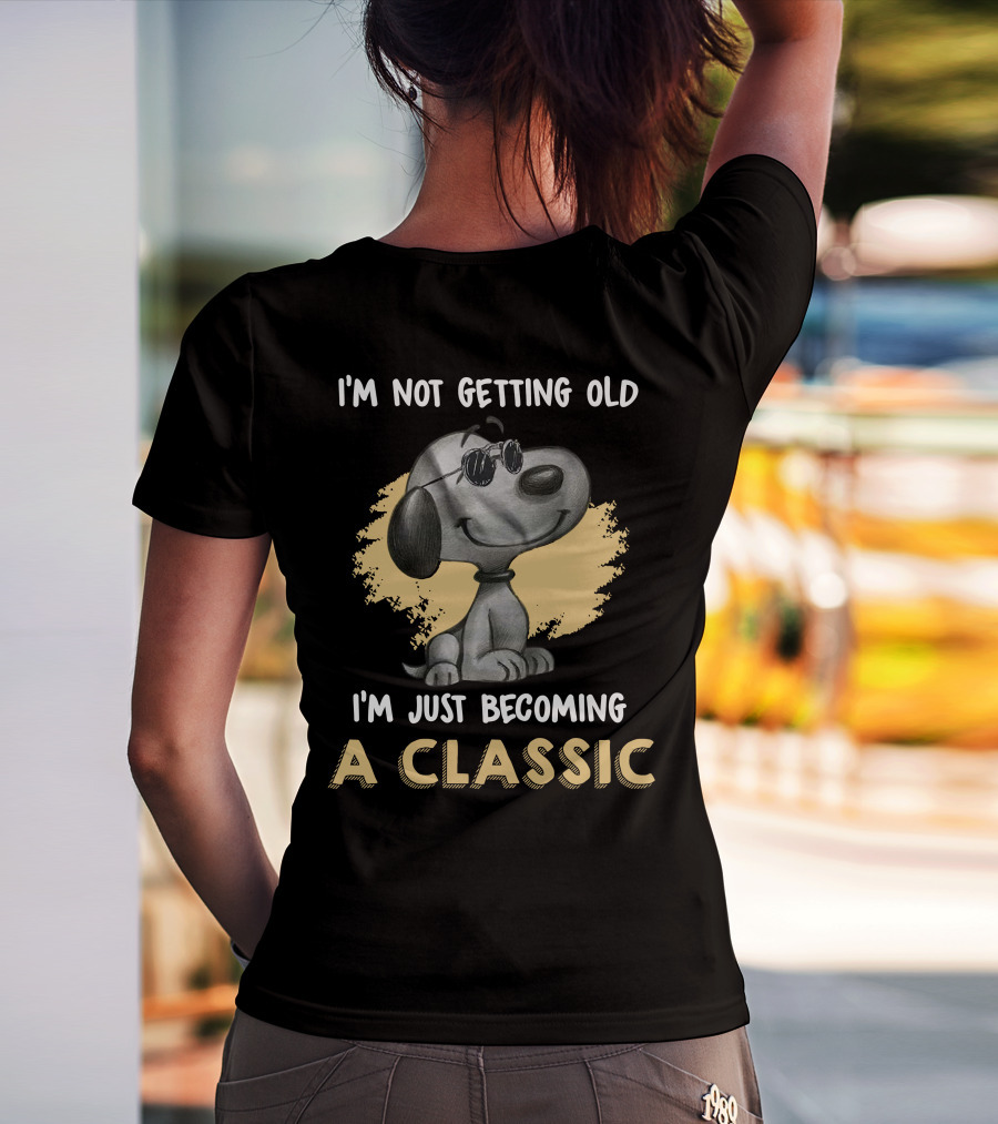 I’m Not Getting Old I’m Just Becoming A Classic Peanuts Snoopy T-Shirt