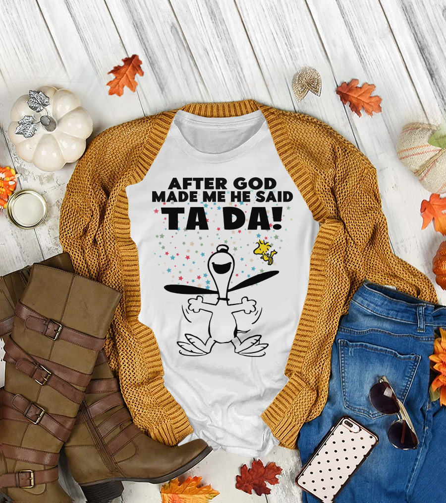 After God Made Me He Said Ta Da Snoopy And Woodstock Celebration Stars T-Shirt