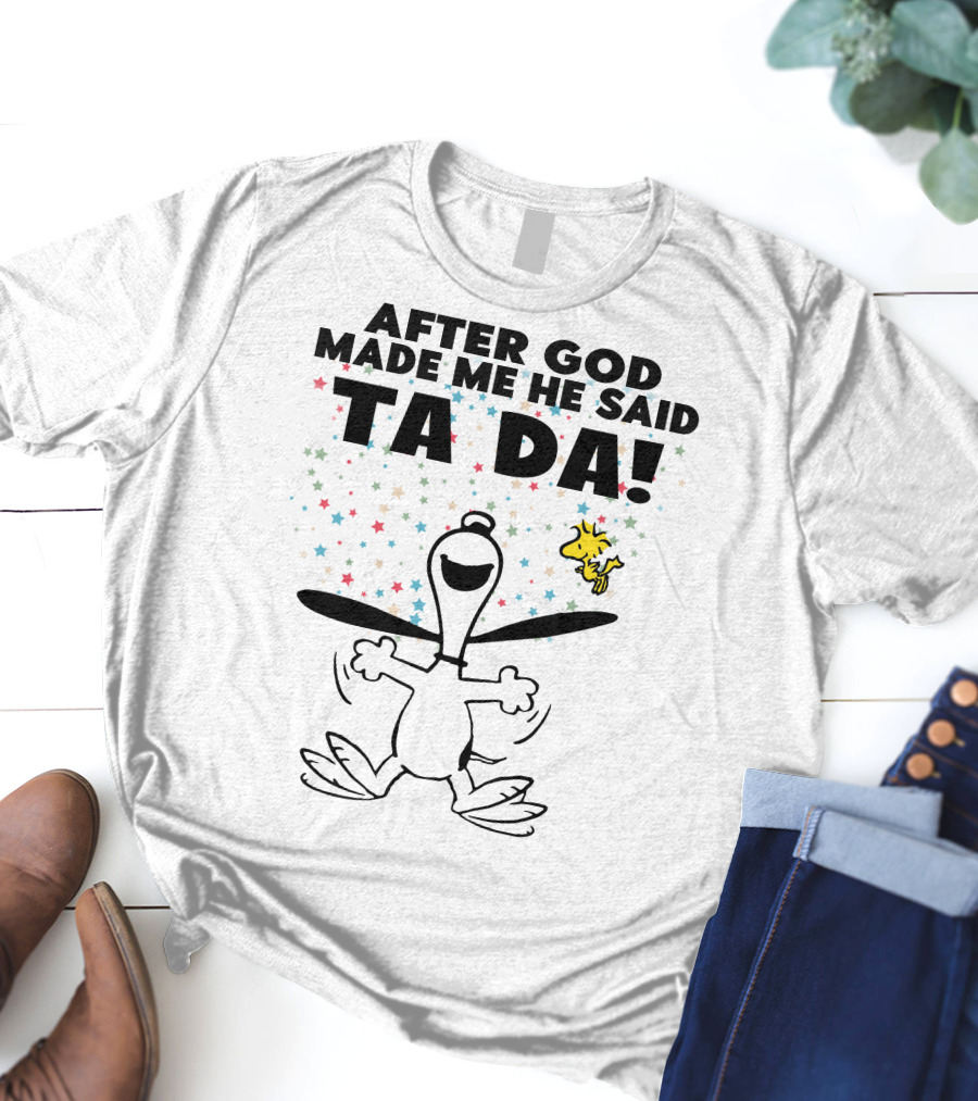 After God Made Me He Said Ta Da Snoopy And Woodstock Celebration Stars T-Shirt
