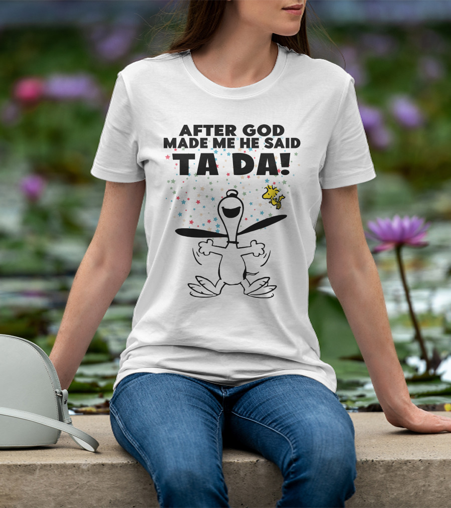 After God Made Me He Said Ta Da Snoopy And Woodstock Celebration Stars T-Shirt