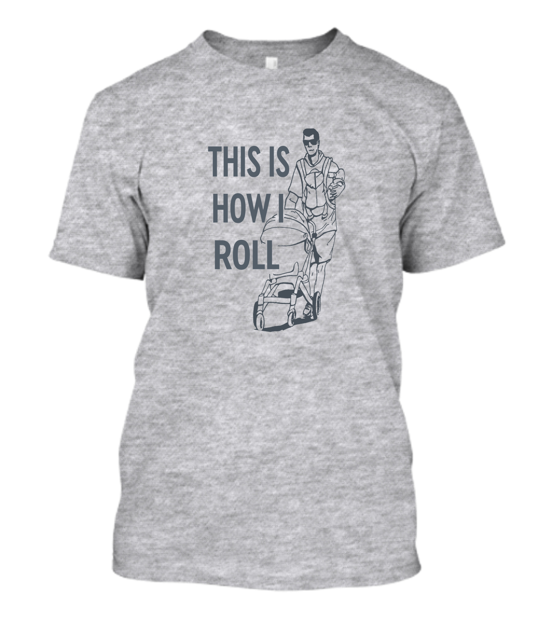 THIS IS HOW I ROLL AARON HOYLAND STROLLER DAD WALKING DRAWING T-Shirt
