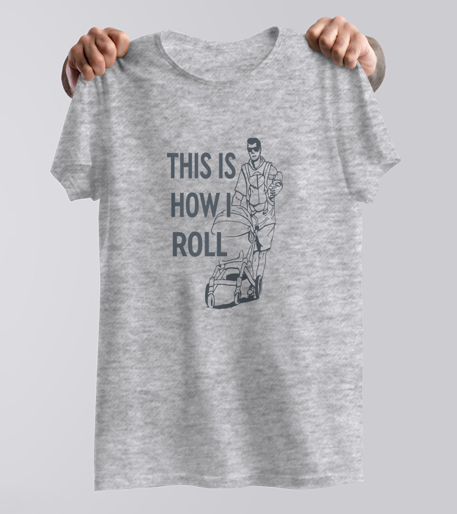 THIS IS HOW I ROLL AARON HOYLAND STROLLER DAD WALKING DRAWING T-Shirt