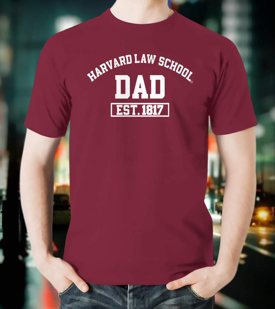 Harvard Law School Dad Est 1817 Aiden Thomas T-Shirt