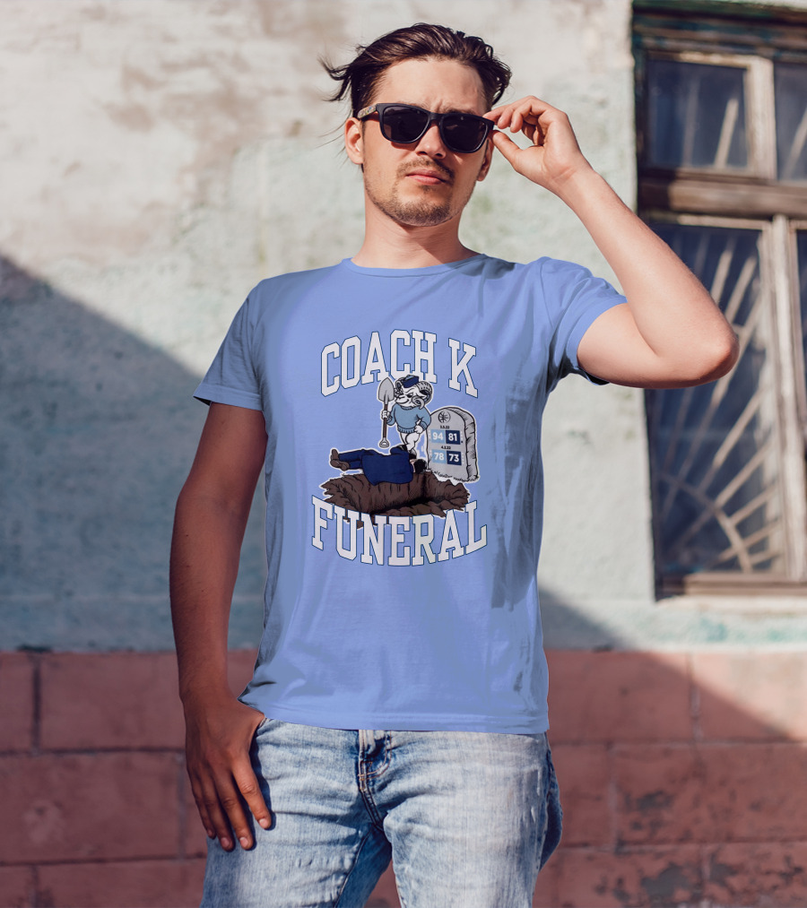Coach K Funeral Basketball Rivalry Satire Blue Tombstone 94-81 42-78 73-73 T-Shirt