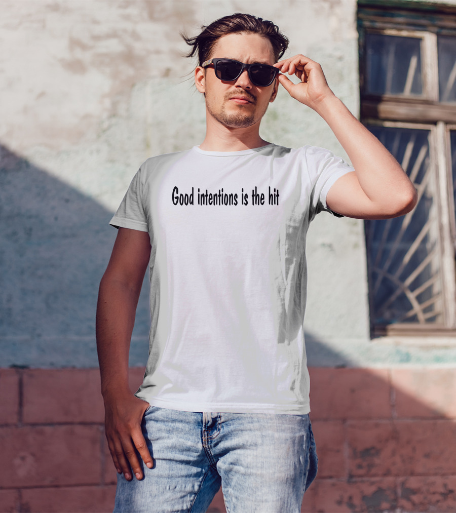 Noah Urrea Good Intentions Is The Hit T-Shirt