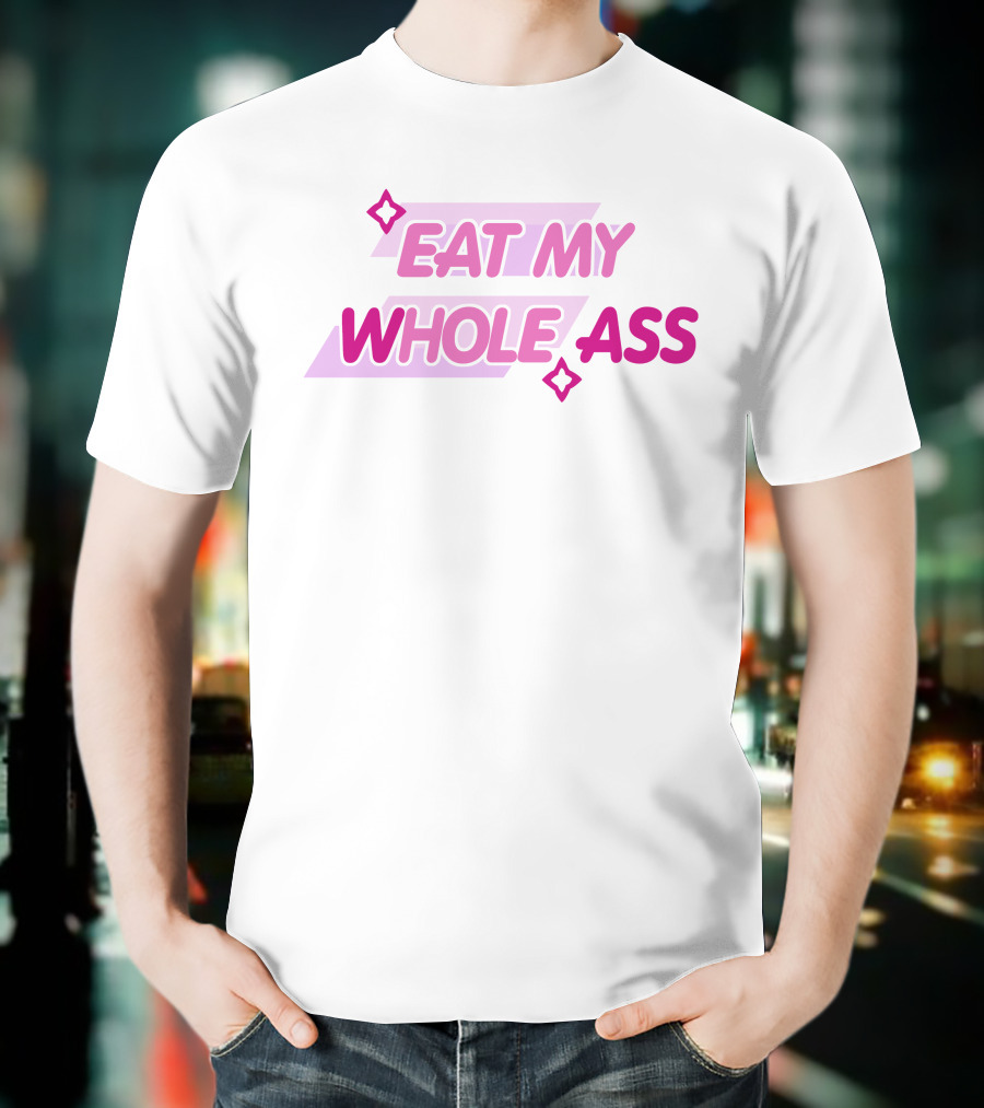 Glizzy GaymerTTV Eat My Whole Ass Streamelements Store Bold Text With Star Accents T-Shirt