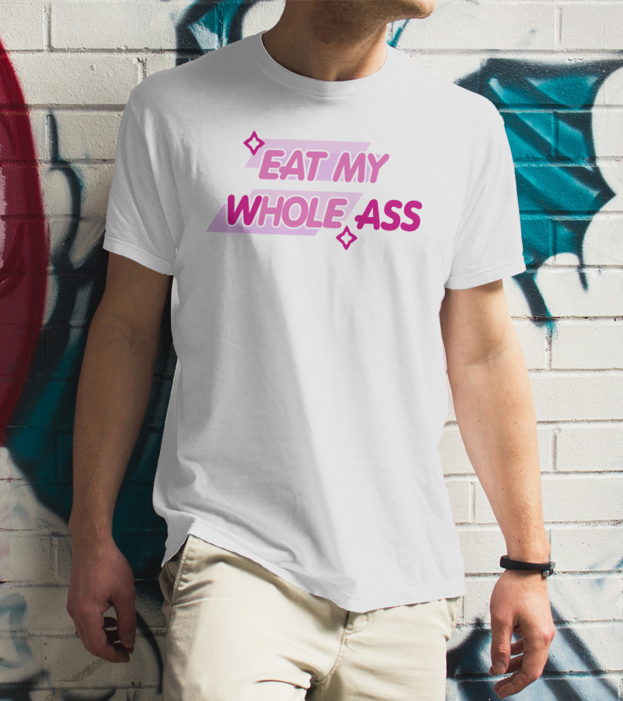 Glizzy GaymerTTV Eat My Whole Ass Streamelements Store Bold Text With Star Accents T-Shirt
