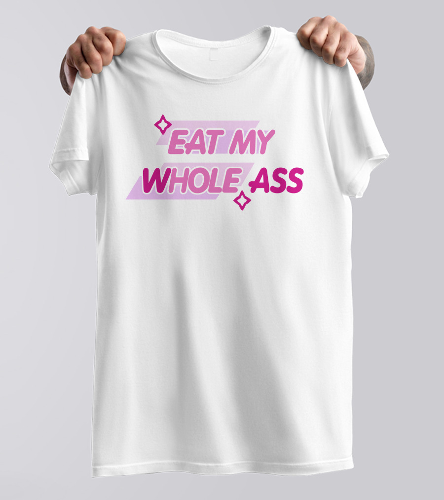 Glizzy GaymerTTV Eat My Whole Ass Streamelements Store Bold Text With Star Accents T-Shirt