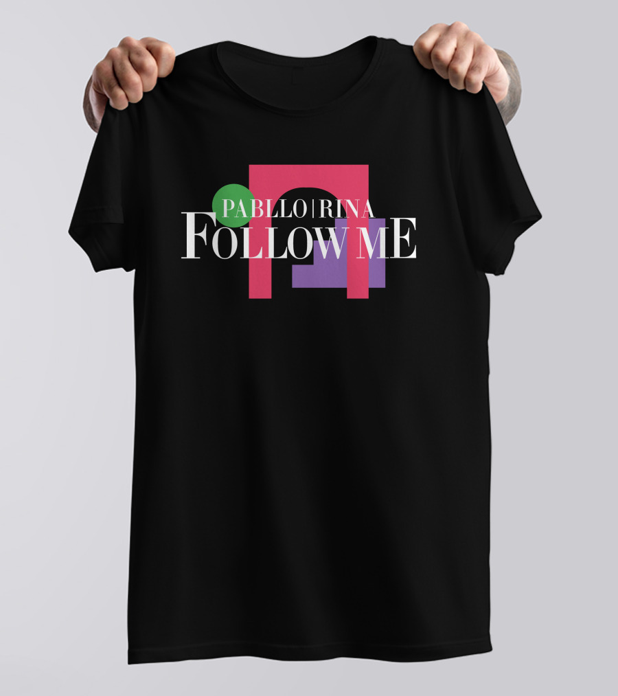 Pabllo Rina Follow Me T-Shirt