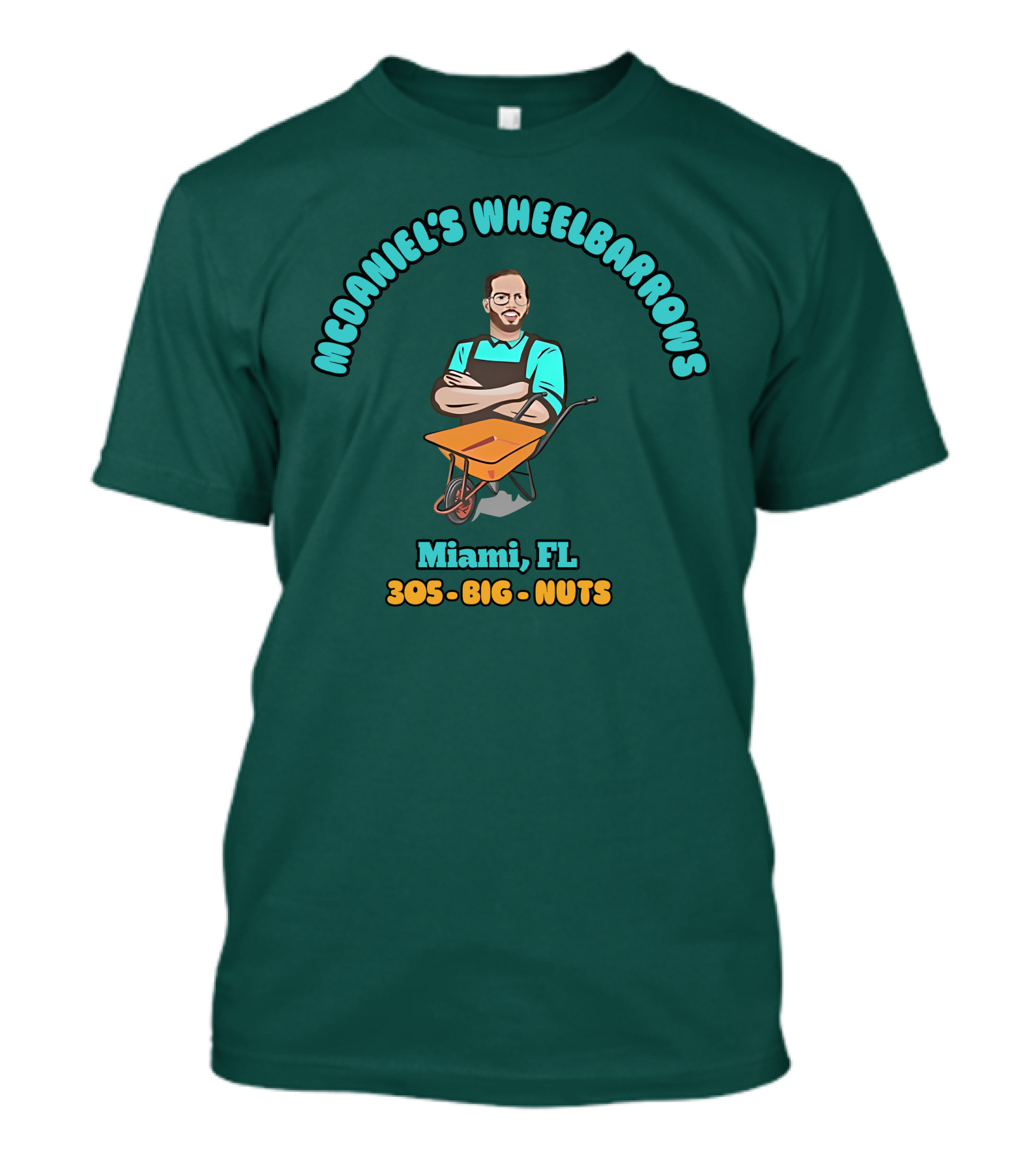 Mcdaniel's Wheelbarrows Miami FL 305 Big Nuts T-Shirt