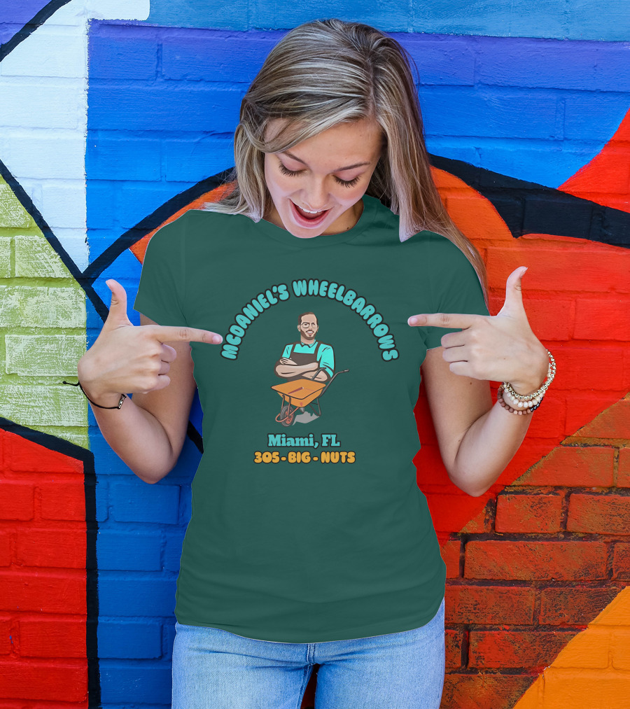 Mcdaniel's Wheelbarrows Miami FL 305 Big Nuts T-Shirt