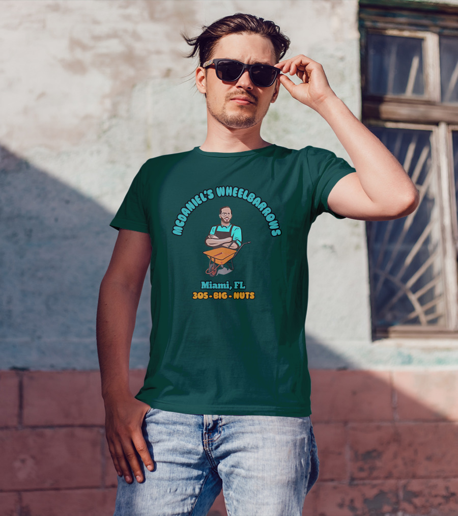 Mcdaniel's Wheelbarrows Miami FL 305 Big Nuts T-Shirt
