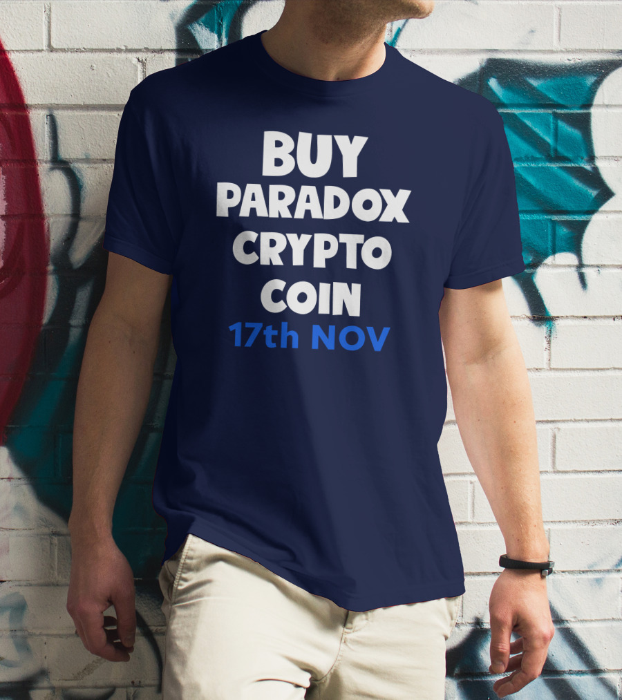 BUY PARADOX CRYPTO COIN 17th NOV T-Shirt