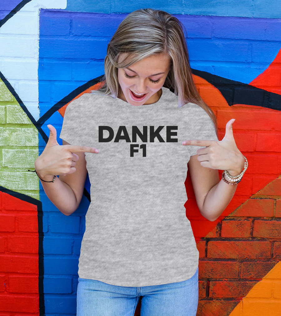 Danke F1 Racing Appreciation Formula One T-Shirt