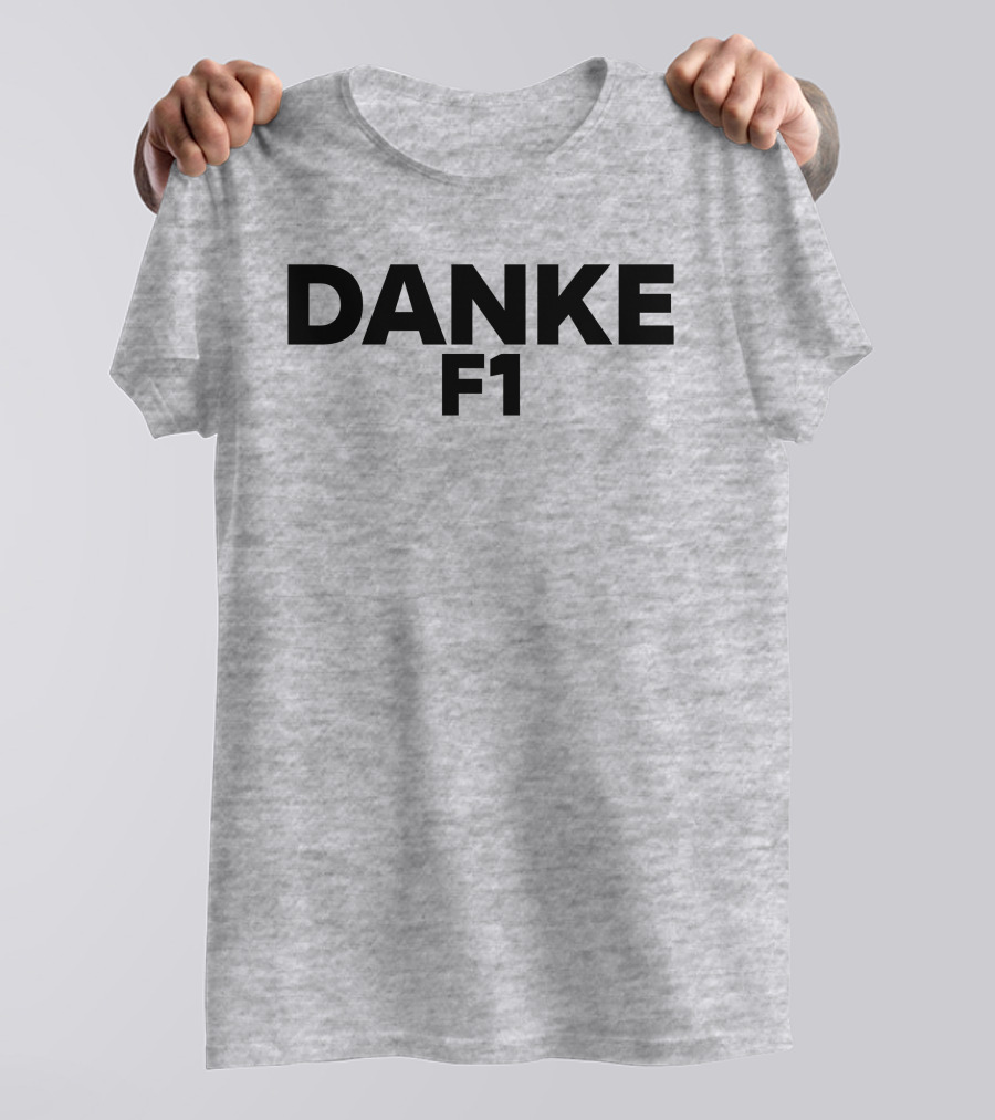 Danke F1 Racing Appreciation Formula One T-Shirt
