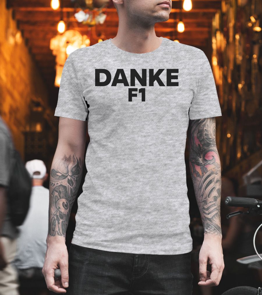 Danke F1 Racing Appreciation Formula One T-Shirt