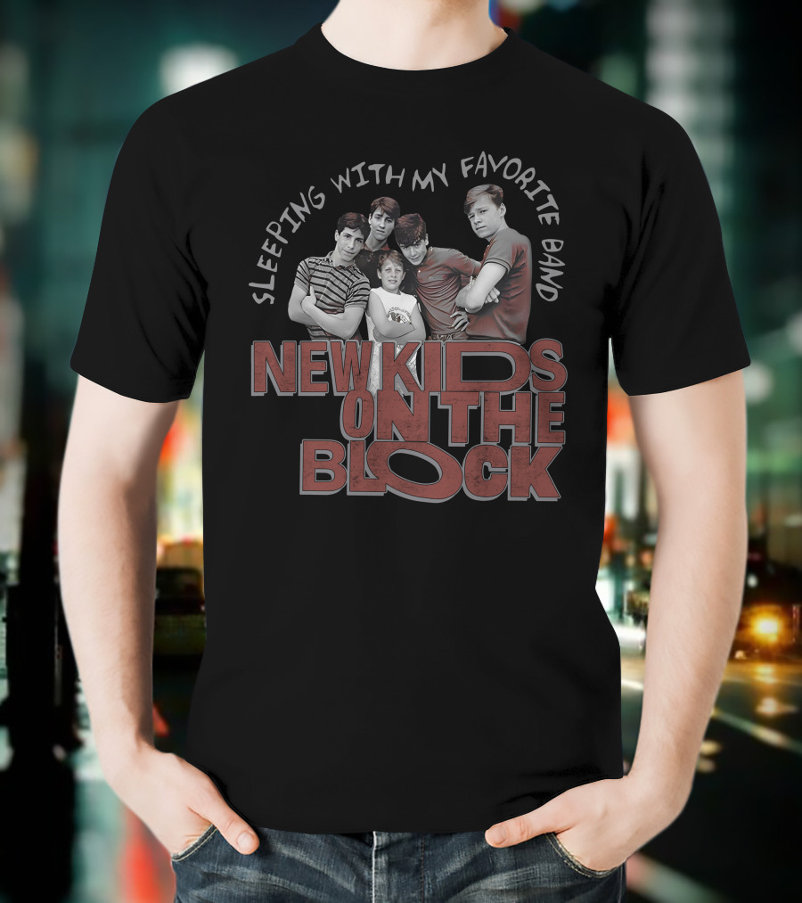 Sleeping With My Favorite Band New Kids On The Block T-Shirt