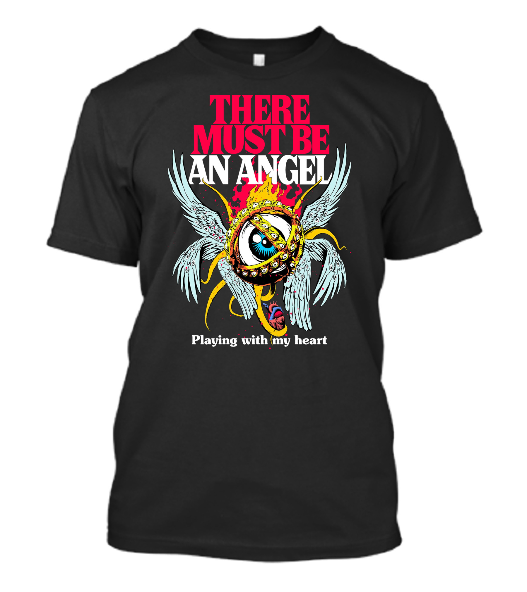 THERE MUST BE AN ANGEL Playing With My Heart Winged Eye Fiery Ring T-Shirt