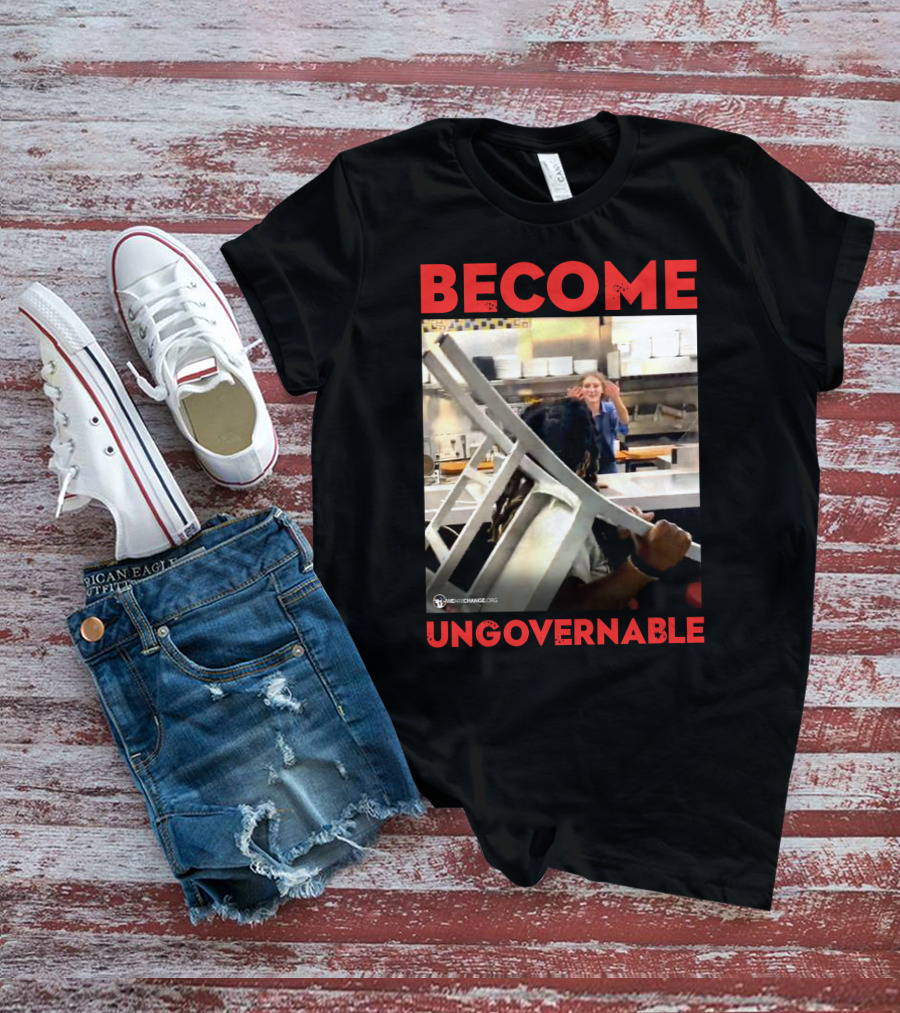 Become Ungovernable Waffle House Chair Incident T-Shirt