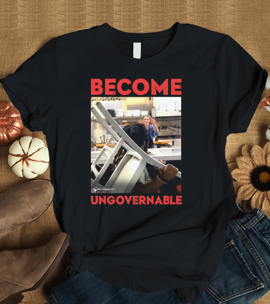 Become Ungovernable Waffle House Chair Incident T-Shirt