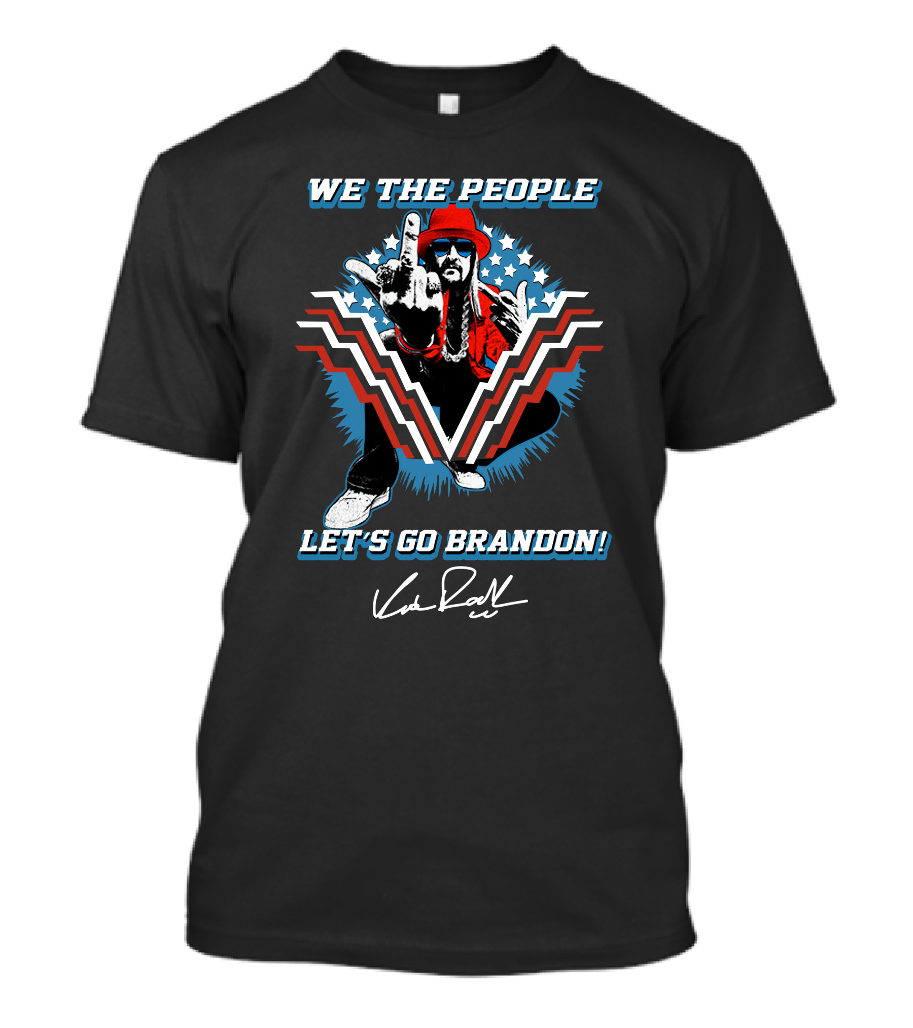WE THE PEOPLE LET'S GO BRANDON KID ROCK T-Shirt