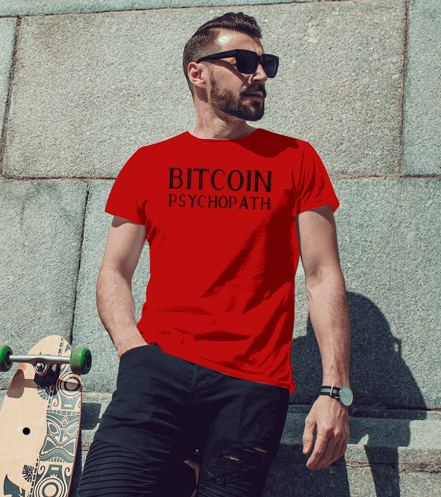 Bitcoin Psychopath FOMO21 T-Shirt