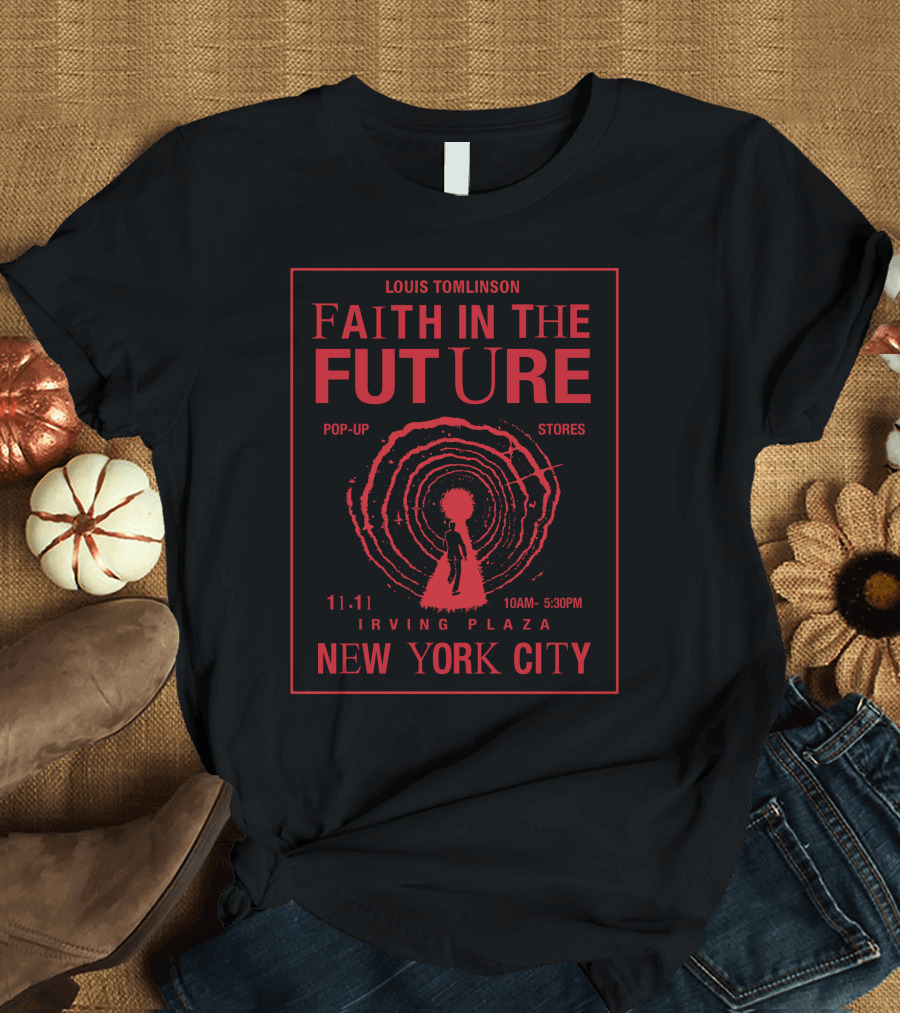 Louis Tomlinson Faith In The Future Pop-Up Stores Irving Plaza New York City 11.11 10AM-5:30PM T-Shirt