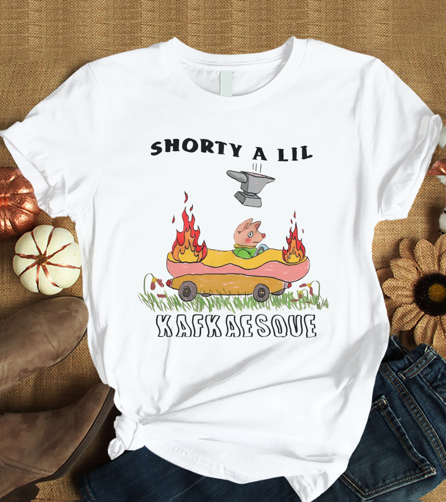 Jmcgg Shorty A Lil Kafkaesque Anvil Hotdog Car Flames T-Shirt