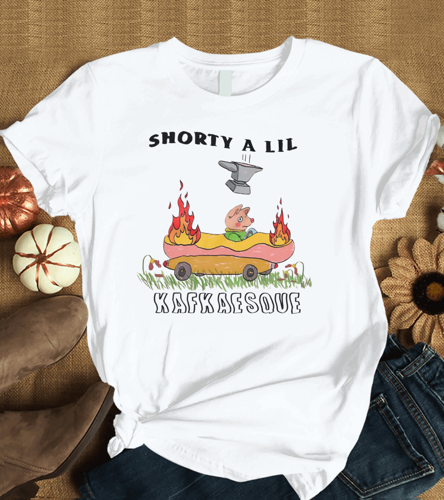 Jmcgg Shorty A Lil Kafkaesque Anvil Hotdog Car Flames T-Shirt