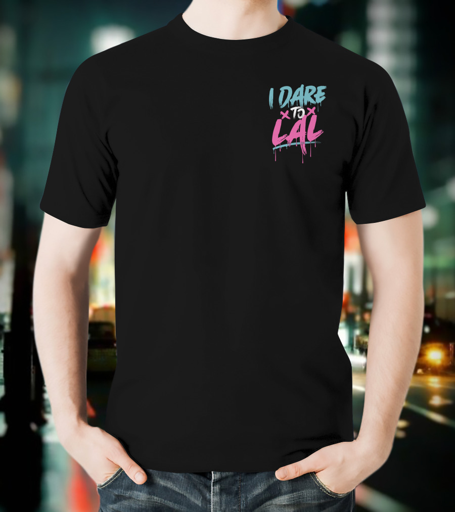 Moesargi Shop I Dare To Lal T-Shirt