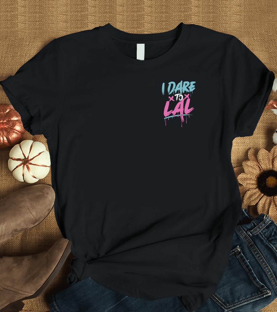 Moesargi Shop I Dare To Lal T-Shirt