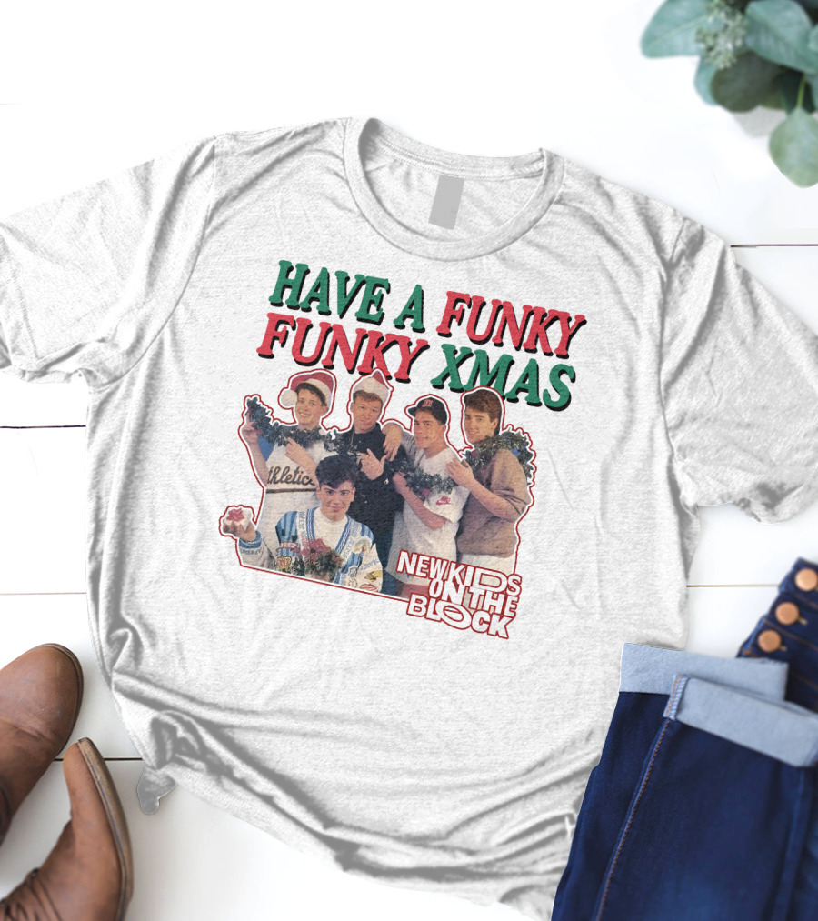 Have A Funky Funky Xmas New Kids On The Block T-Shirt