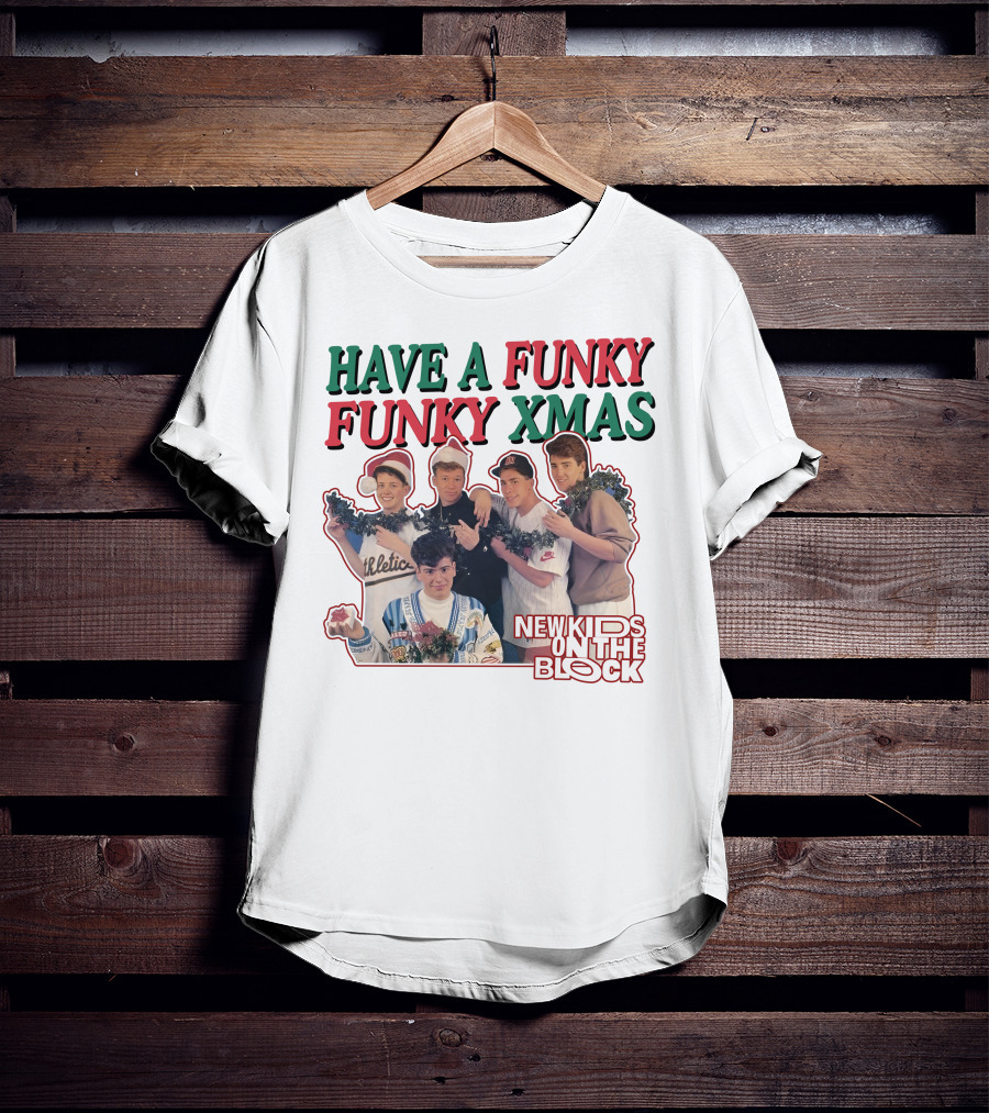 Have A Funky Funky Xmas New Kids On The Block T-Shirt