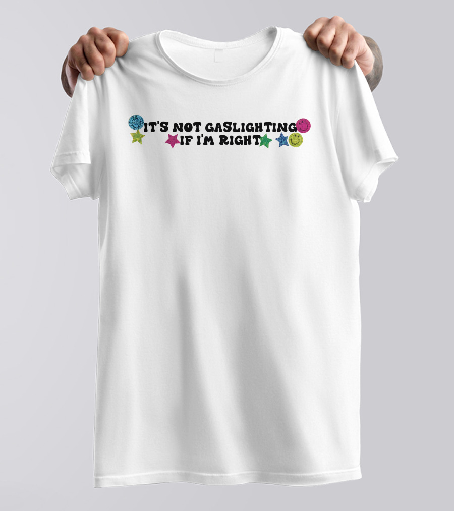 It's Not Gaslighting If I'm Right Daddy Pluto Stars And Smiley Faces T-Shirt