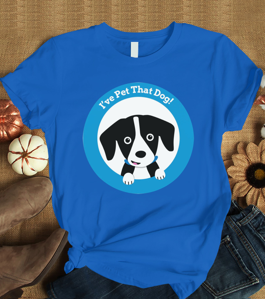 I've Pet That Dog Cute Puppy Circle Weratedogs Merch T-Shirt