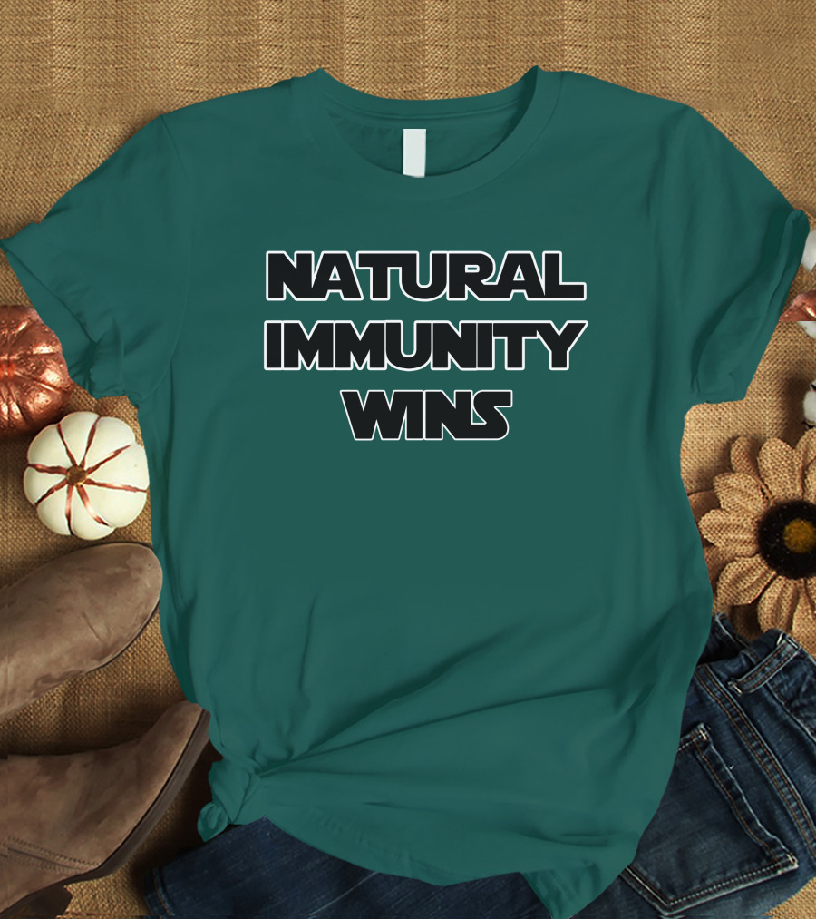 Natural Immunity Wins Rizza Islam T-Shirt