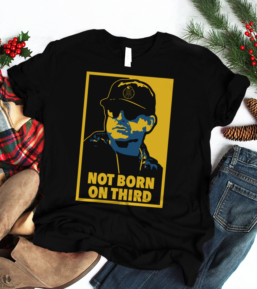 Not Born On Third Baseball Cap Sunglasses T-Shirt