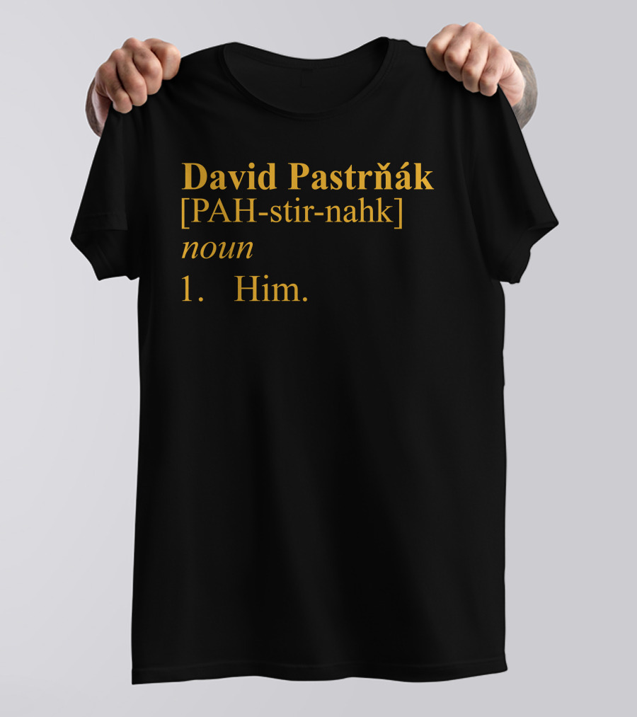 David Pastrnak PAH-stir-nahk Noun Him T-Shirt