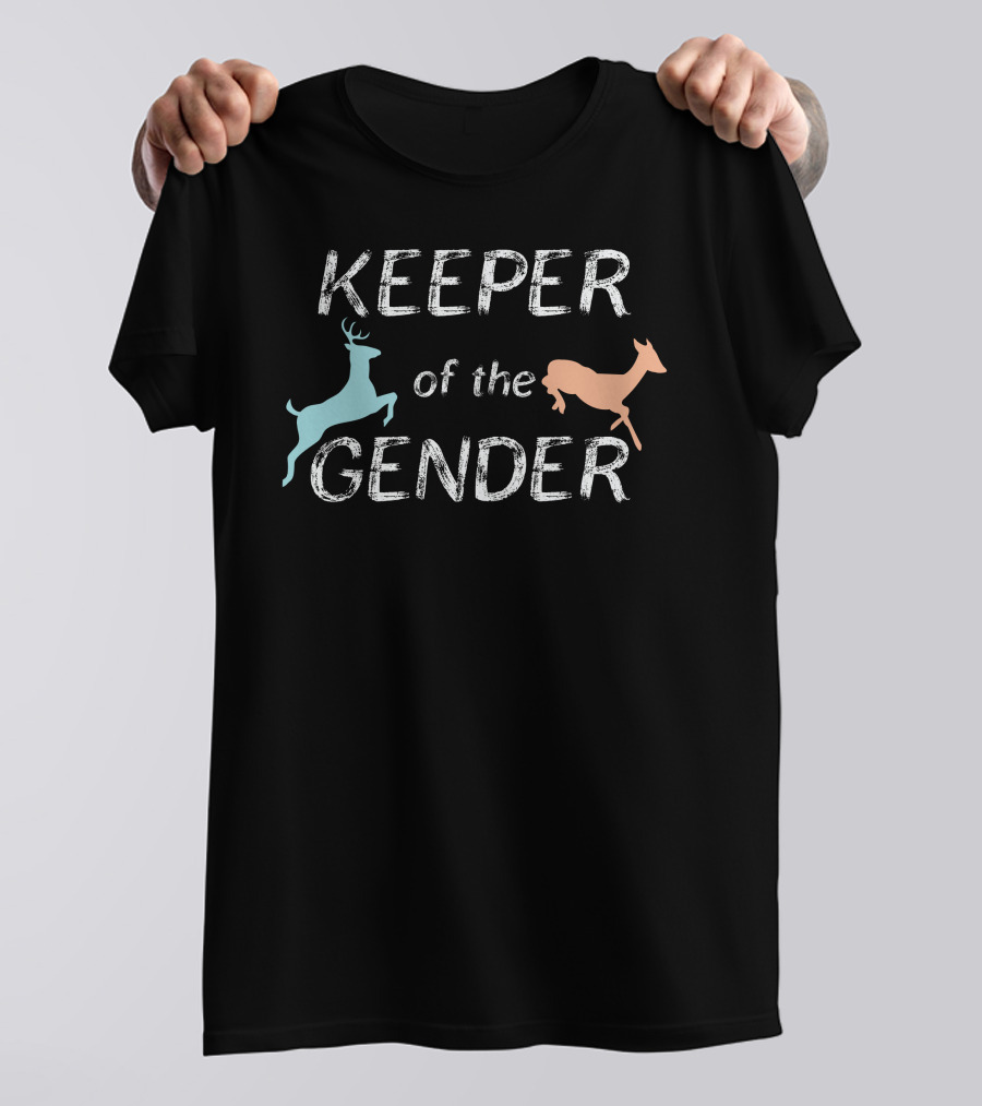 KEEPER Of The GENDER Deer T-Shirt