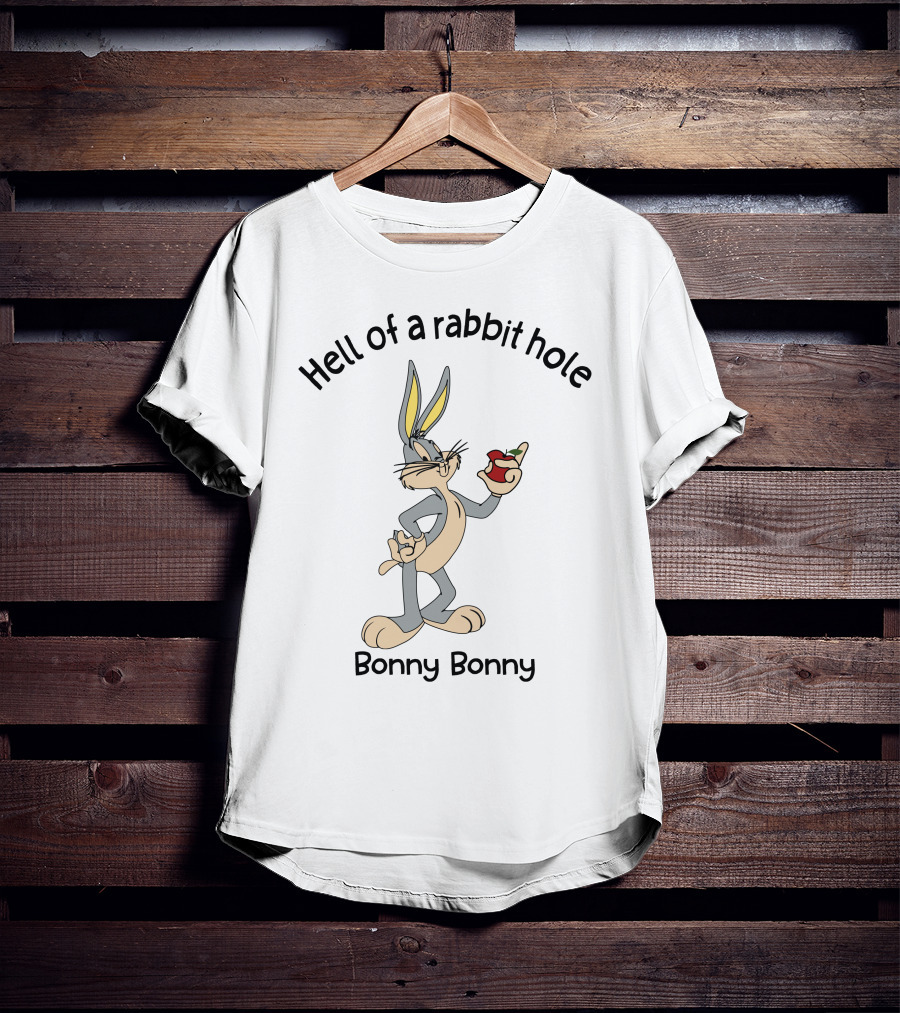 Hell Of A Rabbit Hole Bonny Bonny Bugs Apple T-Shirt