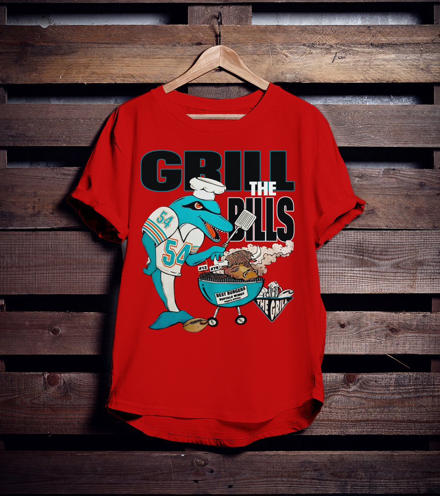 GRILL THE BILLS 54 BEST BURGERS BUFFALO WINGS THE GRILL 12 78 T-Shirt