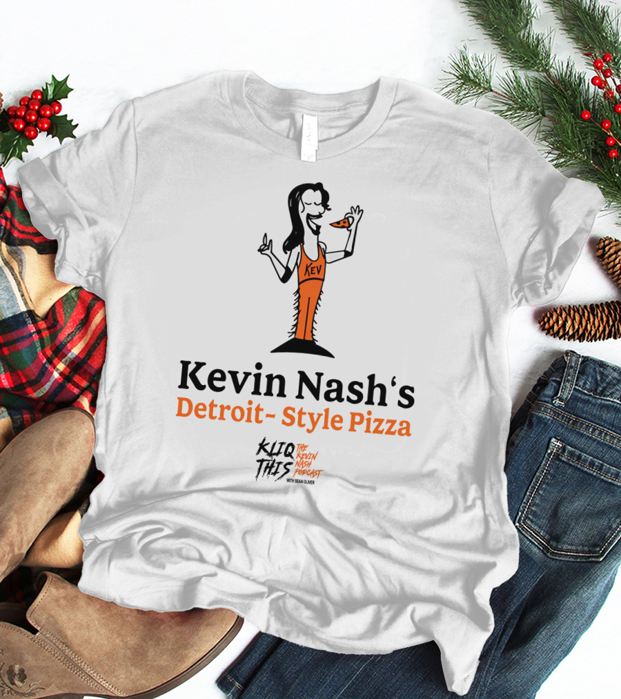 Kliq This Kevin Nash's Detroit-Style Pizza Podcast With Sean Oliver T-Shirt