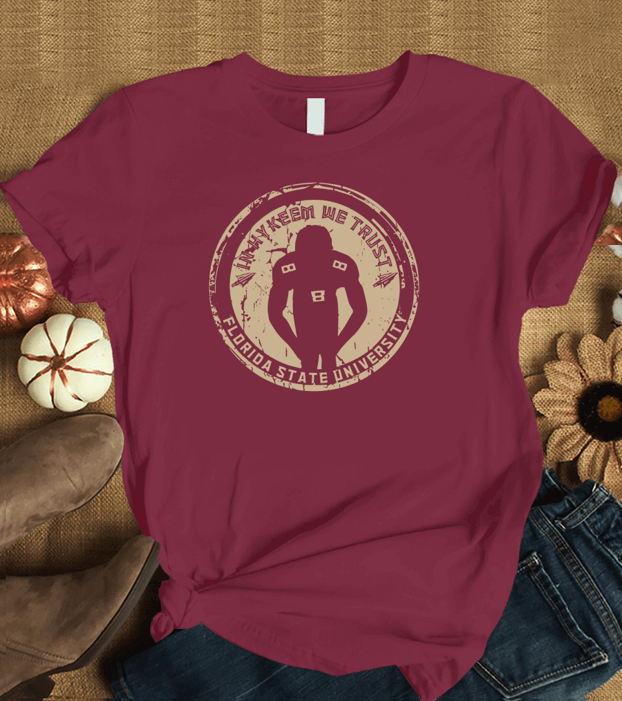 Tha Boikeem In Hykeem We Trust Florida State University Football T-Shirt