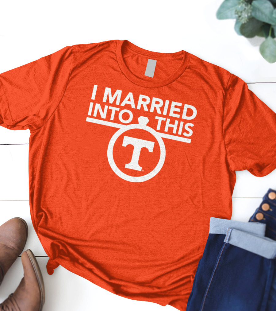 I Married Into This Tennessee Vols Champion T-Shirt