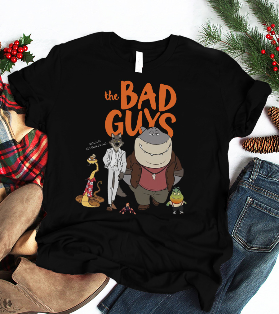 The Bad Guys Good Is No Fun At All Serarel Characters T-Shirt