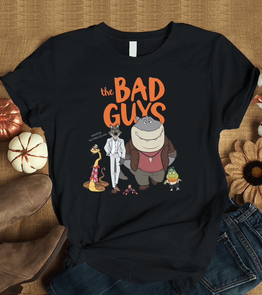 The Bad Guys Good Is No Fun At All Serarel Characters T-Shirt